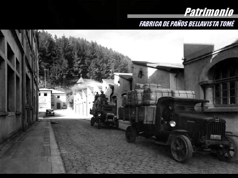 Patrimonio FABRICA DE PAÑOS BELLAVISTA TOMÈ Patrimonio FABRICA DE PAÑOS BELLAVISTA TOMÈ