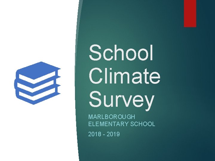 School Climate Survey MARLBOROUGH ELEMENTARY SCHOOL 2018 - 2019 