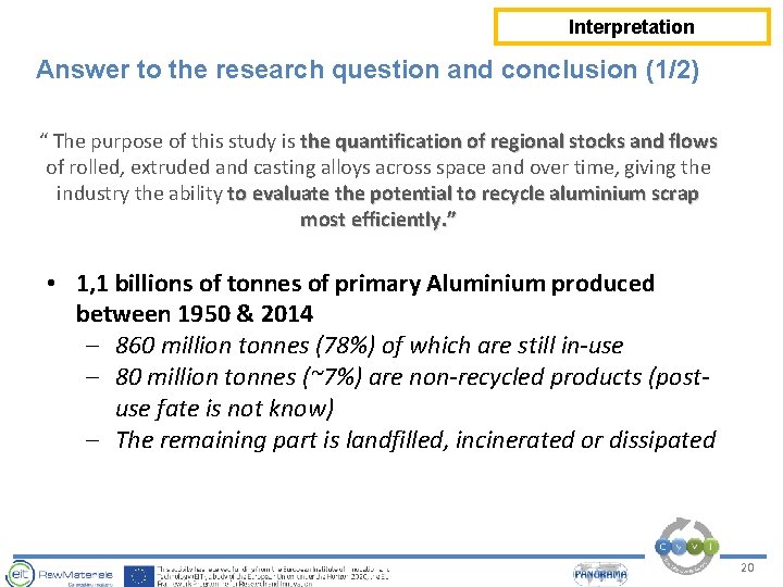 Interpretation Answer to the research question and conclusion (1/2) “ The purpose of this Interpretation Answer to the research question and conclusion (1/2) “ The purpose of this