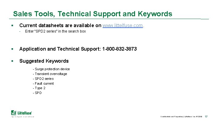 Sales Tools, Technical Support and Keywords § Current datasheets are available on www. littelfuse.