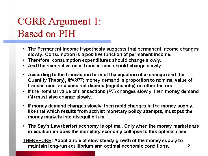 CGRR Argument 1: Based on PIH • The Permanent Income Hypothesis suggests that permanent CGRR Argument 1: Based on PIH • The Permanent Income Hypothesis suggests that permanent