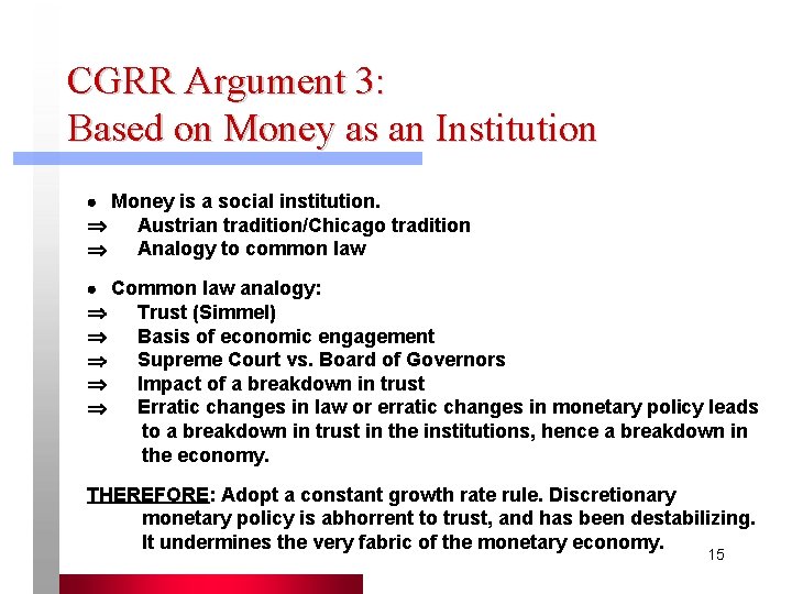 CGRR Argument 3: Based on Money as an Institution · Money is a social CGRR Argument 3: Based on Money as an Institution · Money is a social