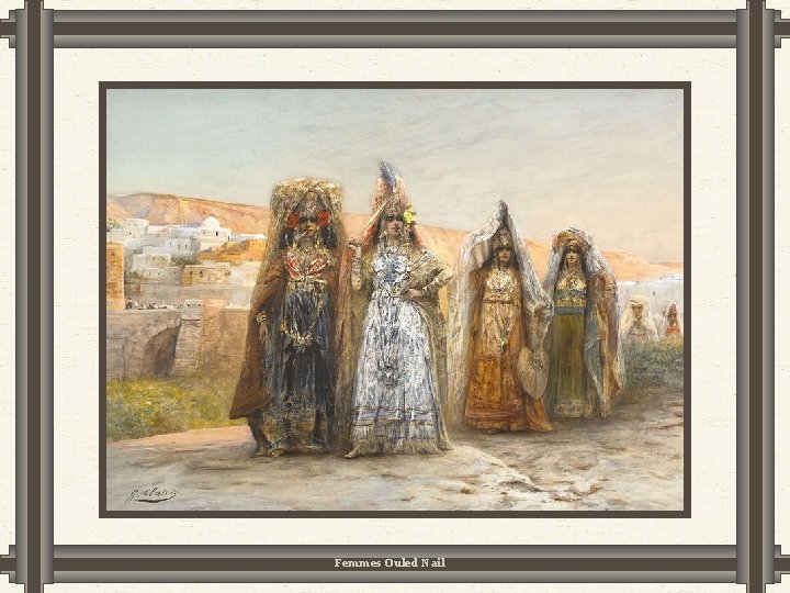 Femmes Ouled Nail Femmes Ouled Nail