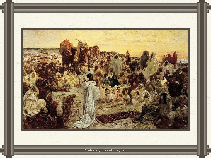 Arab Storyteller at Tangier Arab Storyteller at Tangier