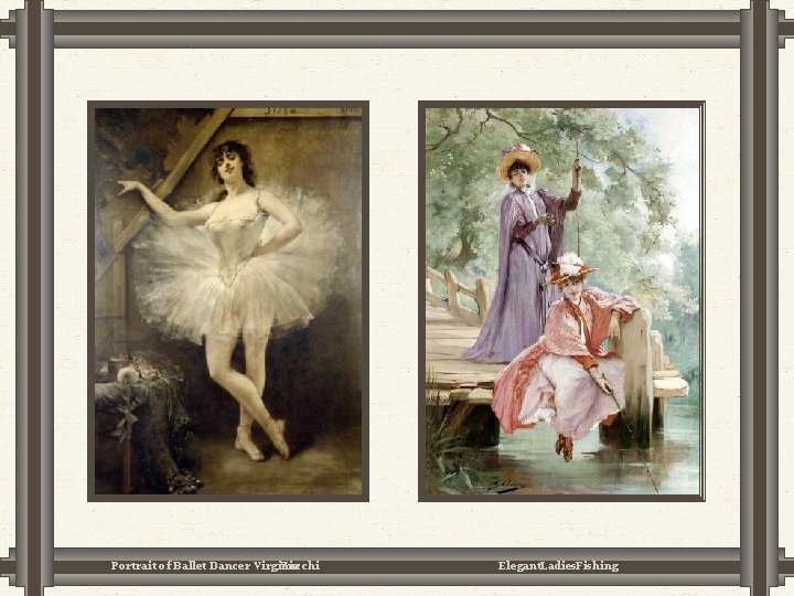 Portrait of Ballet Dancer Virginia Zucchi Elegant Ladies Fishing Portrait of Ballet Dancer Virginia Zucchi Elegant Ladies Fishing