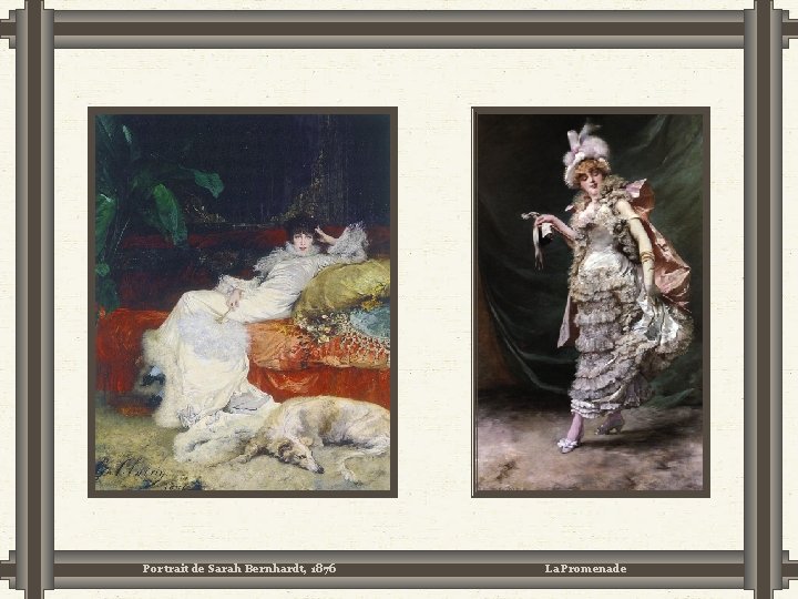 Portrait de Sarah Bernhardt, 1876 La Promenade Portrait de Sarah Bernhardt, 1876 La Promenade