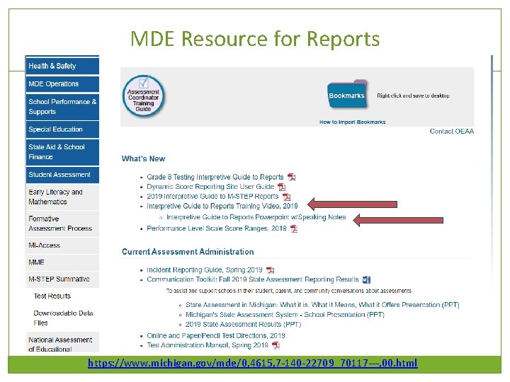 MDE Resource for Reports https: //www. michigan. gov/mde/0, 4615, 7 -140 -22709_70117 ---, 00.
