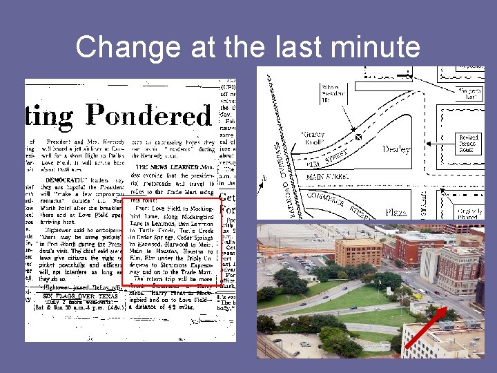 Change at the last minute Change at the last minute