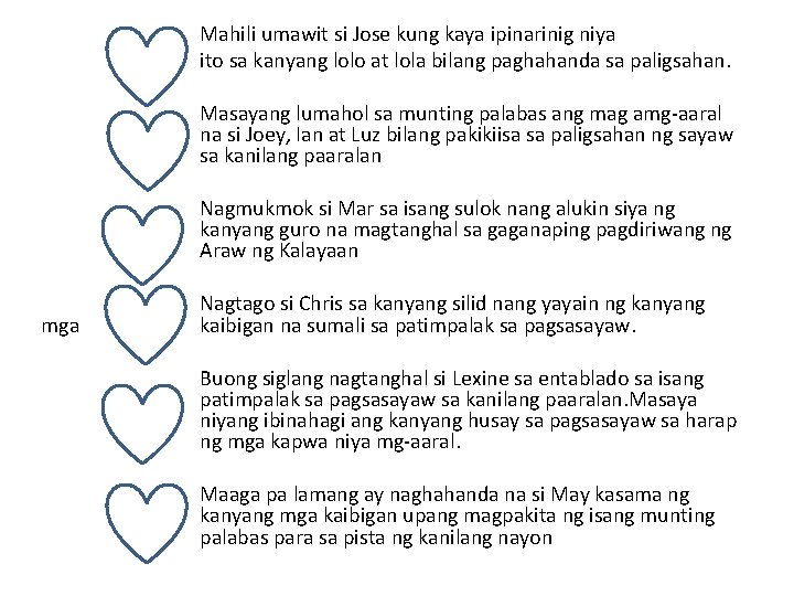  mga Mahili umawit si Jose kung kaya ipinarinig niya ito sa kanyang lolo