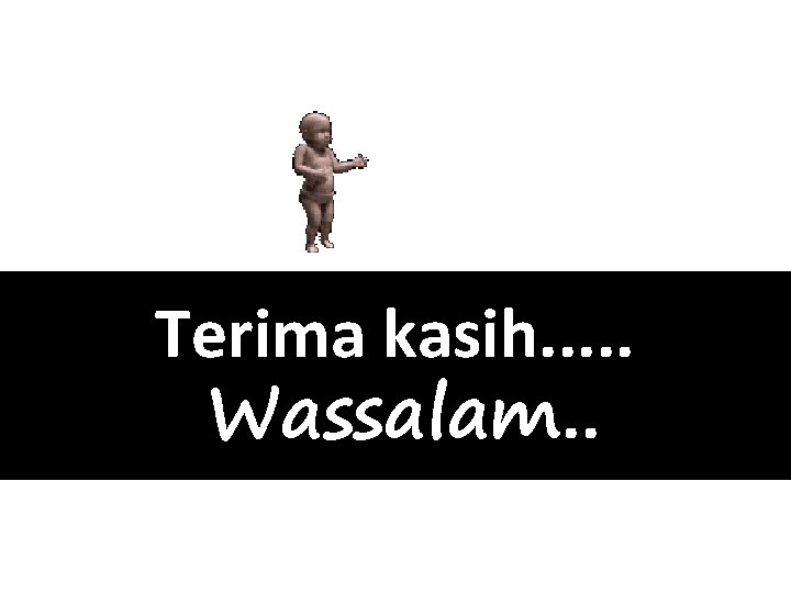 Terima kasih. . . Wassalam. . 