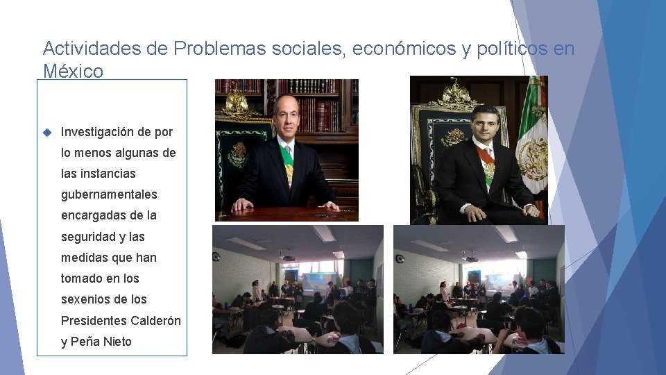 Actividades de Problemas sociales, económicos y políticos en México Investigación de por lo menos