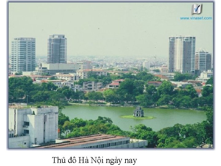 Thủ đô Hà Nội ngày nay 