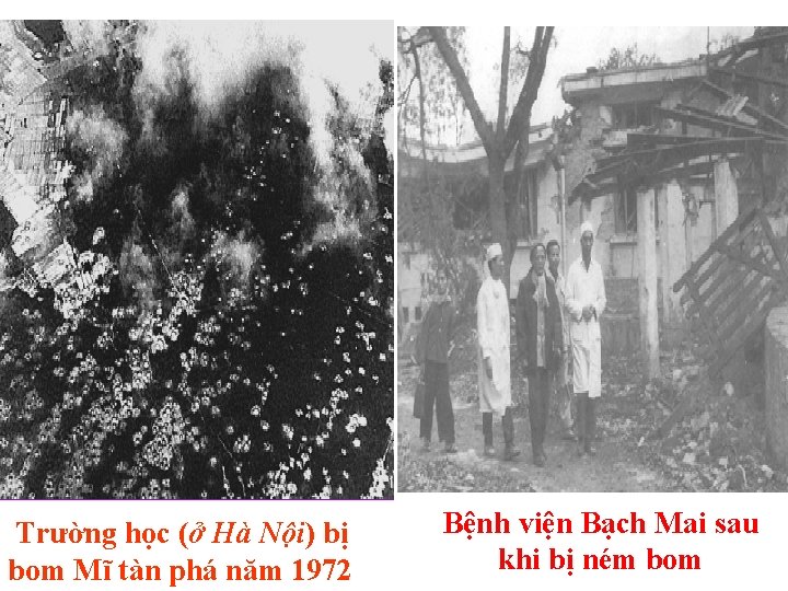 Trường học (ở Hà Nội) bị bom Mĩ tàn phá năm 1972 Bệnh viện