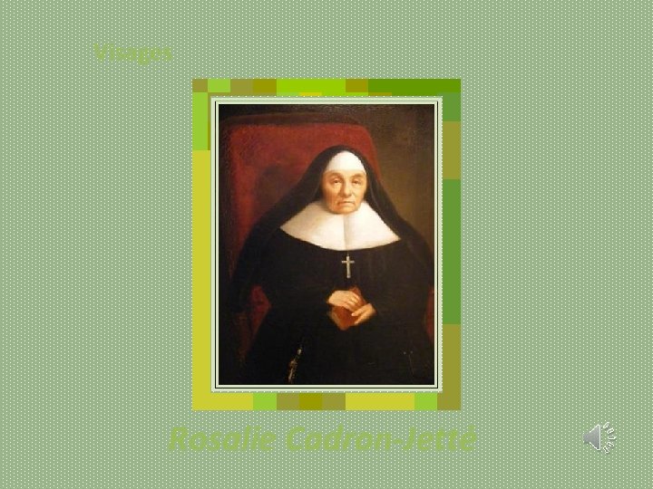 Visages Rosalie Cadron-Jetté 