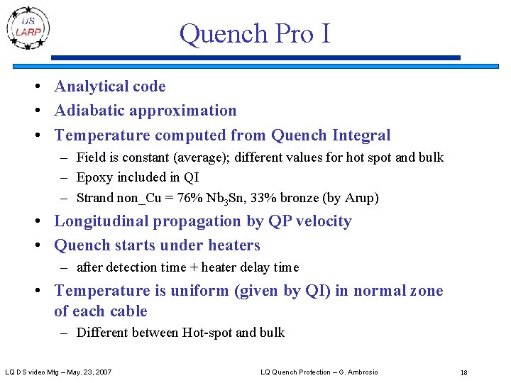 Quench Pro I • Analytical code • Adiabatic approximation • Temperature computed from Quench