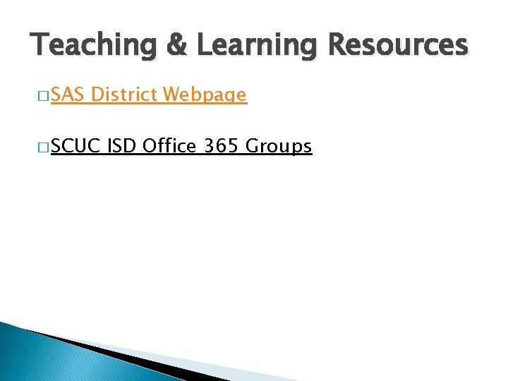 Teaching & Learning Resources � SAS District Webpage � SCUC ISD Office 365 Groups