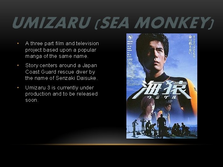 UMIZARU (SEA MONKEY) • A three part film and television project based upon a