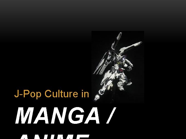 J-Pop Culture in MANGA / 