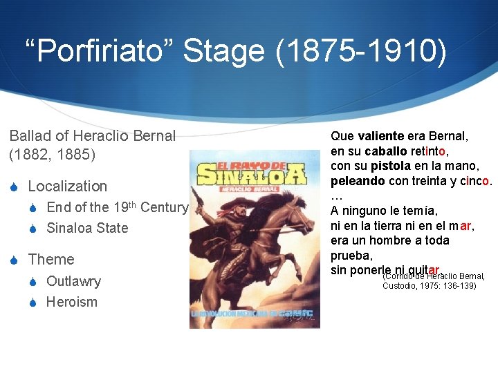 “Porfiriato” Stage (1875 -1910) Ballad of Heraclio Bernal (1882, 1885) S Localization S End “Porfiriato” Stage (1875 -1910) Ballad of Heraclio Bernal (1882, 1885) S Localization S End