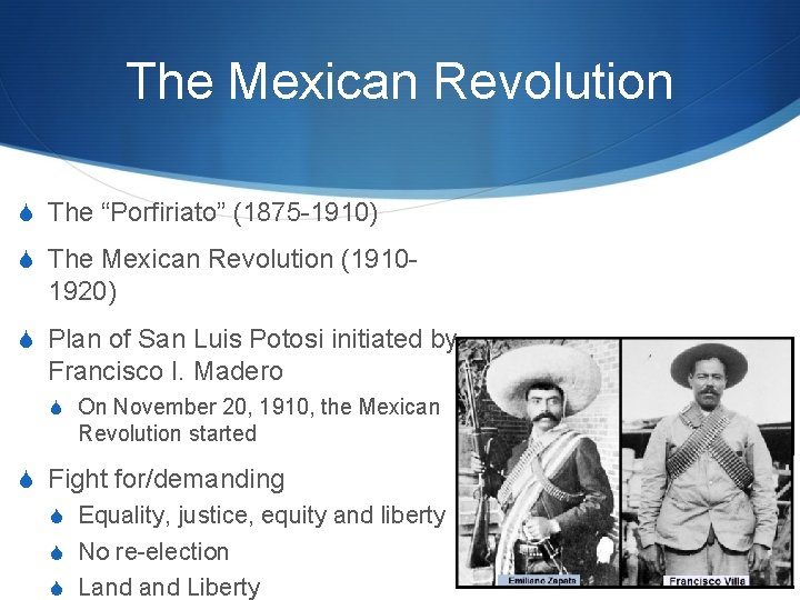 The Mexican Revolution S The “Porfiriato” (1875 -1910) S The Mexican Revolution (1910 - The Mexican Revolution S The “Porfiriato” (1875 -1910) S The Mexican Revolution (1910 -