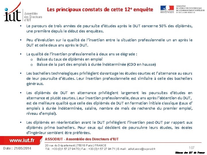 Les principaux constats de cette 12 e enquête • Le parcours de trois années