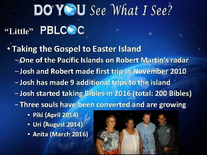 “Little” • Taking the Gospel to Easter Island − One of the Pacific Islands