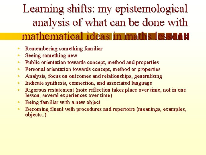 Learning shifts: my epistemological analysis of what can be done with mathematical ideas in