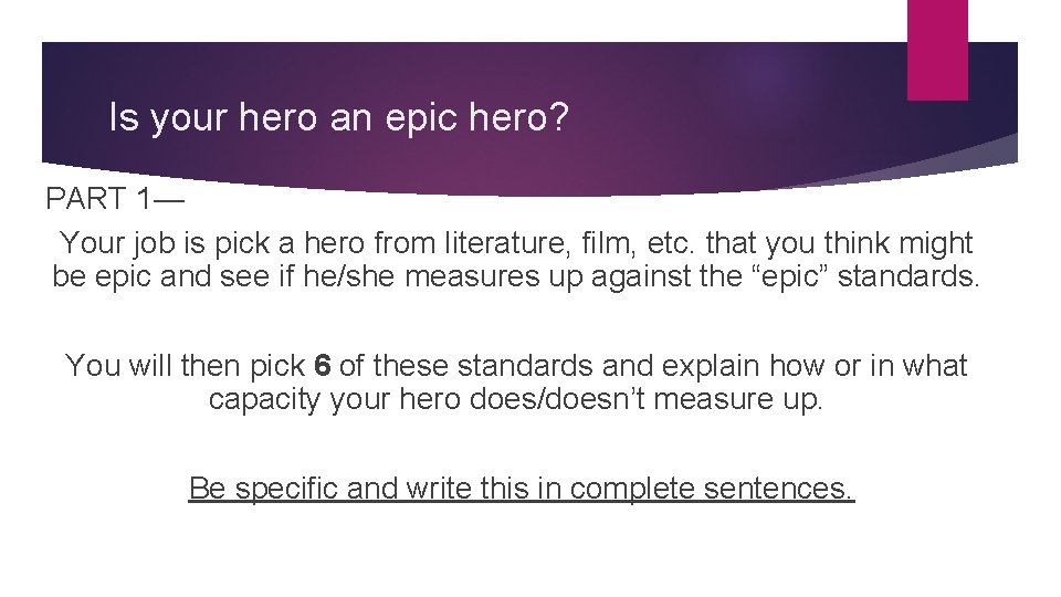 Is your hero an epic hero? PART 1— Your job is pick a hero