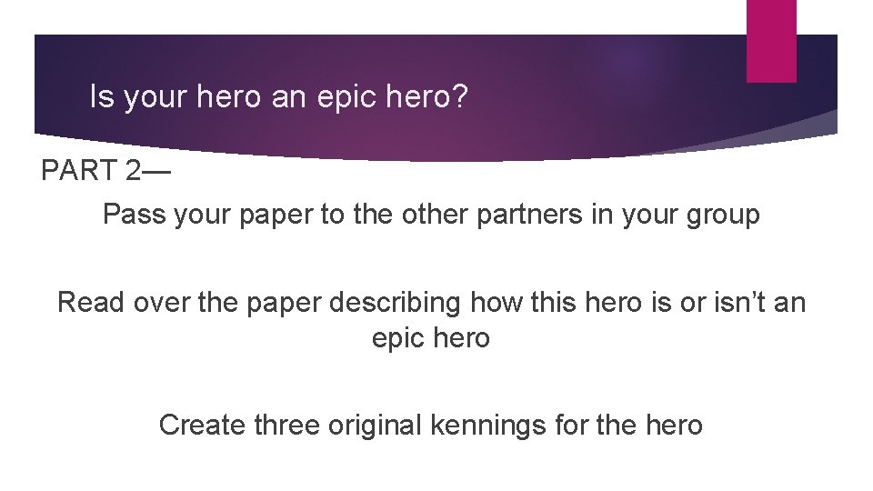 Is your hero an epic hero? PART 2— Pass your paper to the other