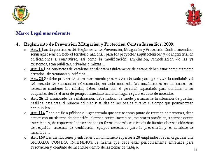 Marco Legal más relevante 4. Reglamento de Prevención Mitigación y Protección Contra Incendios, 2009: