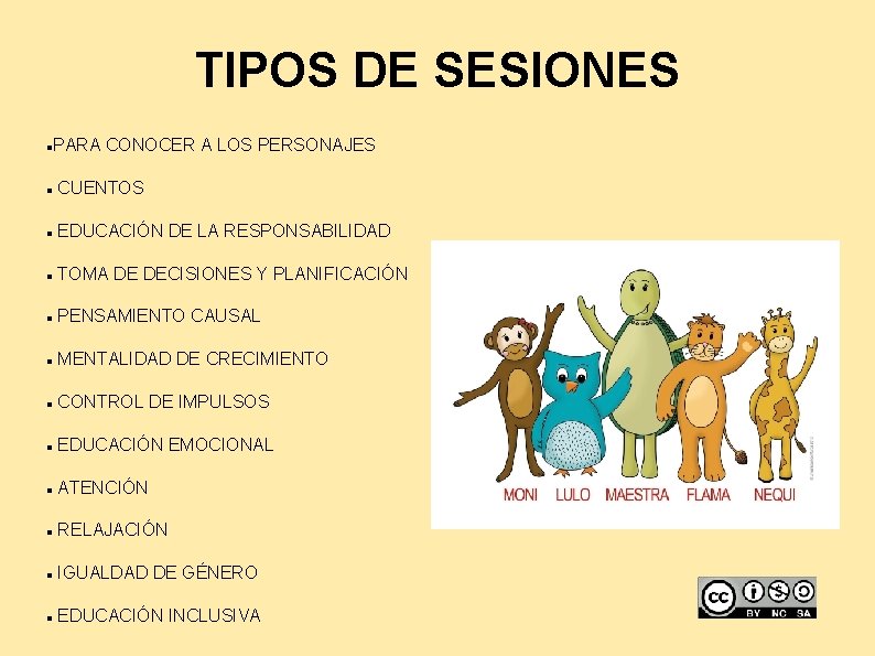 TIPOS DE SESIONES PARA CONOCER A LOS PERSONAJES CUENTOS EDUCACIÓN DE LA RESPONSABILIDAD TOMA