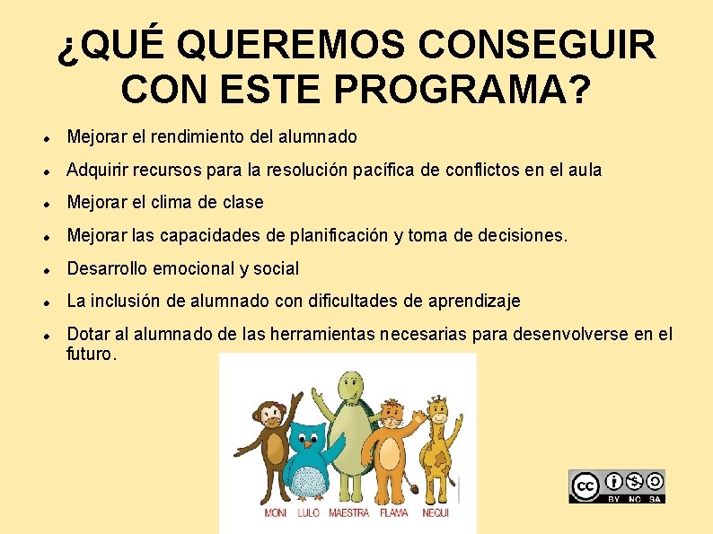 ¿QUÉ QUEREMOS CONSEGUIR CON ESTE PROGRAMA? Mejorar el rendimiento del alumnado Adquirir recursos para