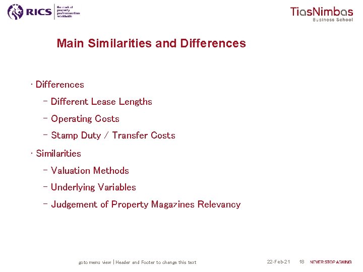 Main Similarities and Differences • Differences - Different Lease Lengths - Operating Costs -