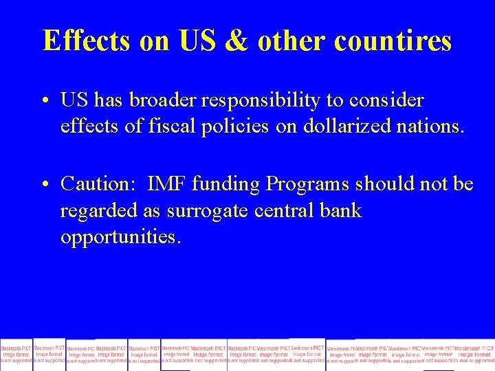 Effects on US & other countires • US has broader responsibility to consider effects Effects on US & other countires • US has broader responsibility to consider effects