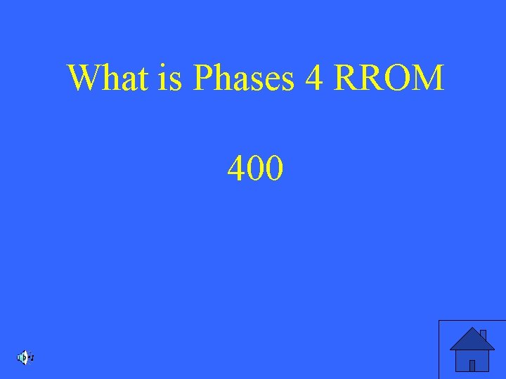 What is Phases 4 RROM 400 