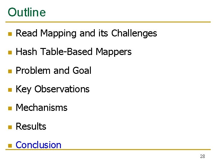 Outline n Read Mapping and its Challenges n Hash Table-Based Mappers n Problem and Outline n Read Mapping and its Challenges n Hash Table-Based Mappers n Problem and