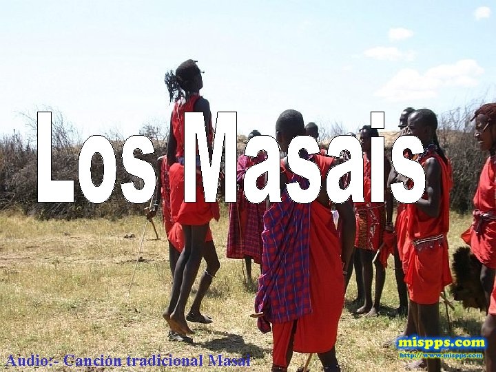 Audio: - Canción tradicional Masai 