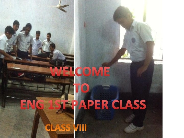 WELCOME TO ENG 1 ST PAPER CLASS 