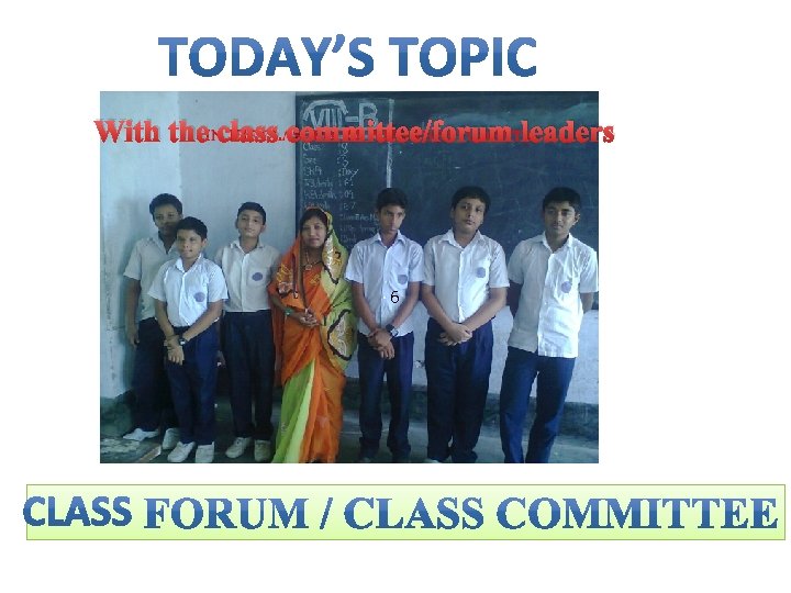 With the class committee/forum leaders 6 