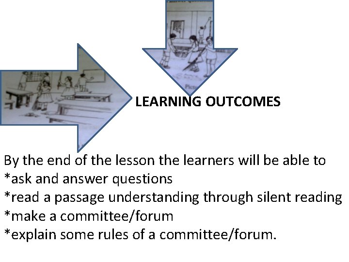 LEARNING OUTCOMES By the end of the lesson the learners will be able to