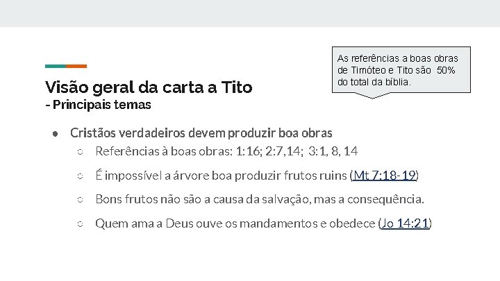 Visão geral da carta a Tito As referências a boas obras de Timóteo e