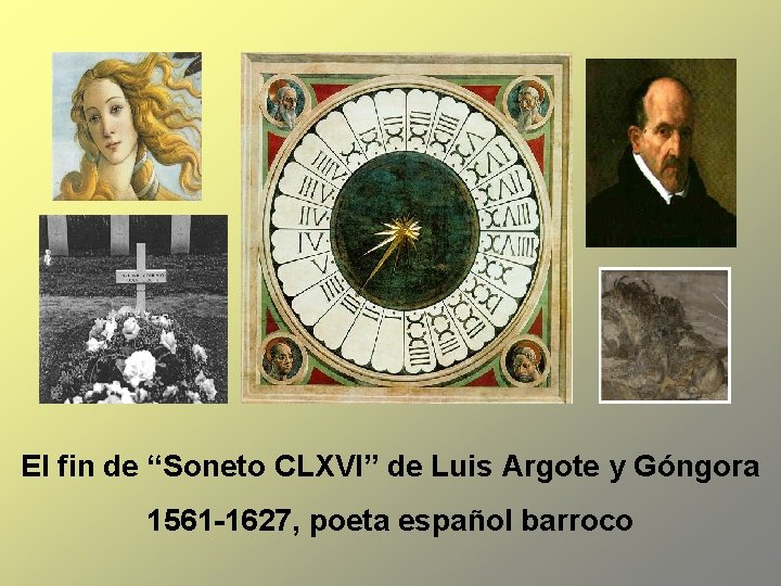 El fin de “Soneto CLXVI” de Luis Argote y Góngora 1561 -1627, poeta español
