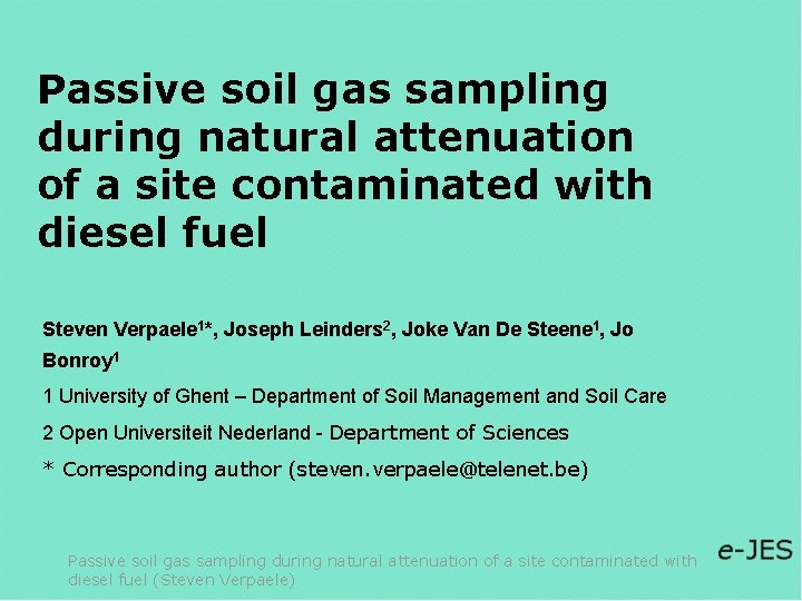 Passive soil gas sampling during natural attenuation of a site contaminated with diesel fuel