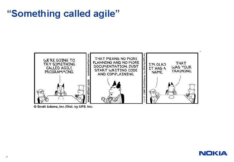 “Something called agile” 1 