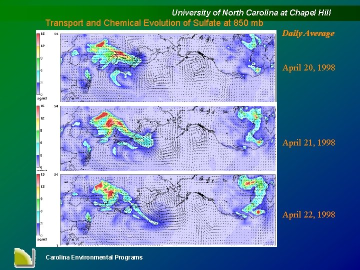 University of North Carolina at Chapel Hill Transport and Chemical Evolution of Sulfate at