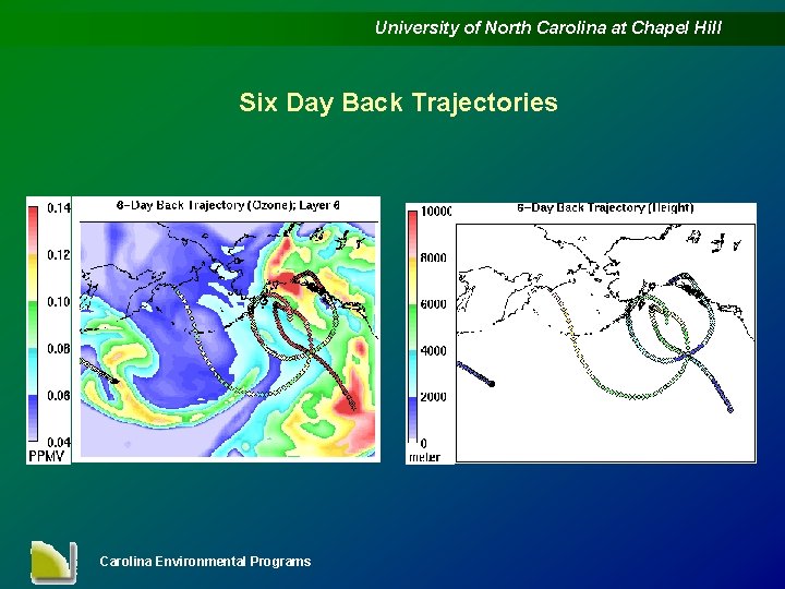 University of North Carolina at Chapel Hill Six Day Back Trajectories Carolina Environmental Programs