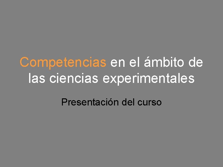 Competencias en el mbito de las ciencias experimentales