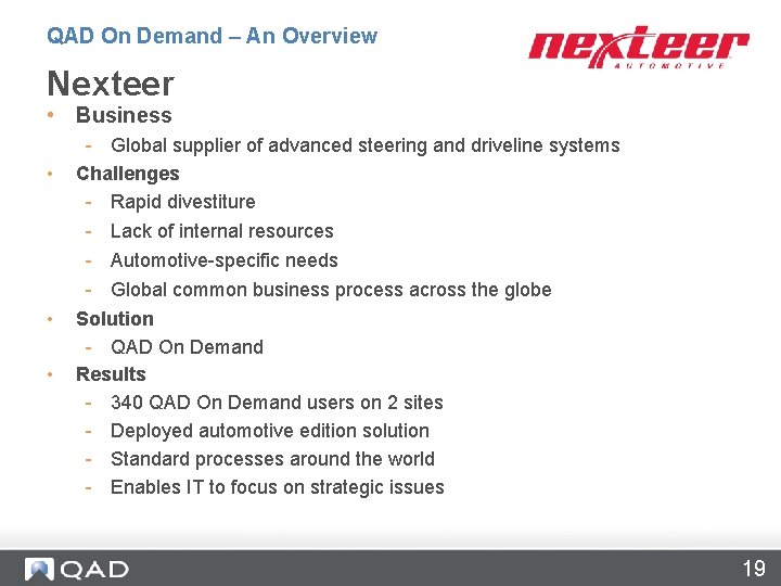 QAD On Demand – An Overview Nexteer • Business • • • - Global