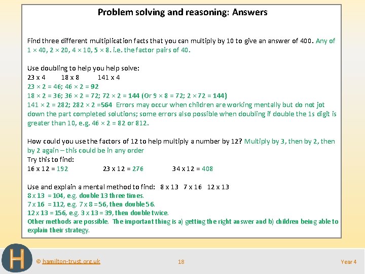 Problem solving and reasoning: Answers Find three different multiplication facts that you can multiply