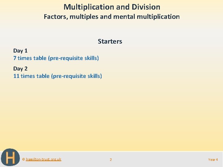 Multiplication and Division Factors, multiples and mental multiplication Starters Day 1 7 times table